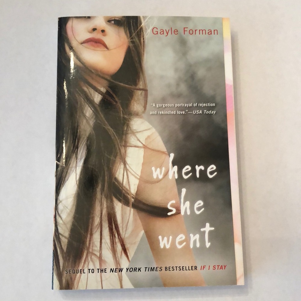 Gayle Forman Where She Went Young Adult Teen Book